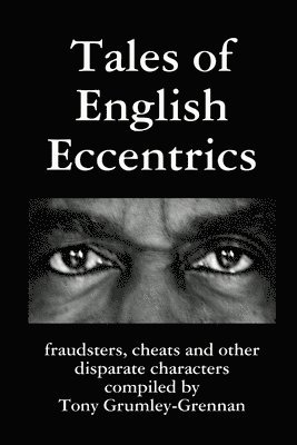 Tales of English Eccentrics 1