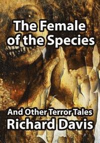 bokomslag The Female of the Species And Other Terror Tales