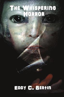 Eddy C. Bertin, David A. Sutton - Whispering Horror, Häftad