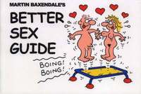 bokomslag Martin Baxendale's Better Sex Guide