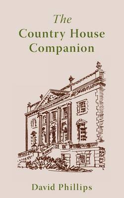 David Phillips - Country House Companion, Häftad