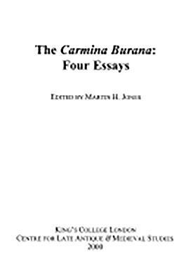 bokomslag The Carmina Burana: Four Essays