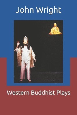Western Buddhist Plays