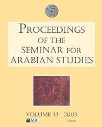 bokomslag Proceedings of the Seminar for Arabian Studies Volume 33 2003