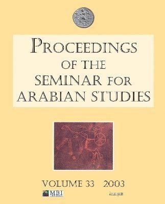 Proceedings of the Seminar for Arabian Studies Volume 33 2003 1