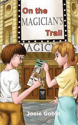 Josie Goble - On the Magician's Trail, Häftad