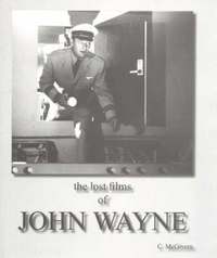 bokomslag Lost Films of John Wayne