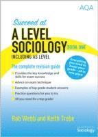 bokomslag Succeed at A Level Sociology Book One Including AS Level