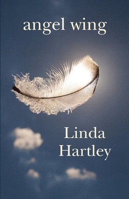 Linda Hartley - Angel Wing, Häftad