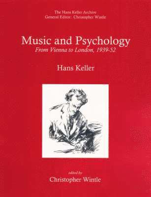 Music and Psychology: From Vienna to London, 1939-52 1