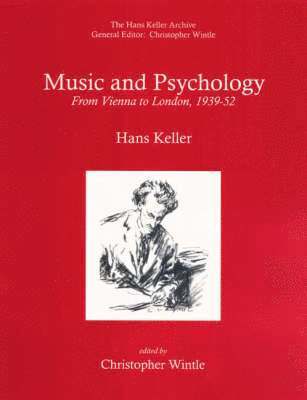 Music and Psychology: From Vienna to London, 1939-1952 1