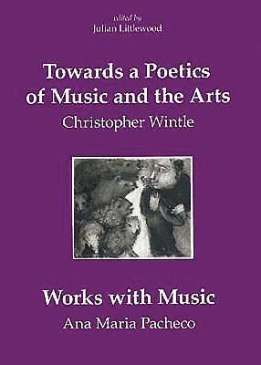 Christopher Wintle, Julian Littlewood, Julian Littlewood - Wintle, C: Towards a Poetics of Music and the Arts, Häftad
