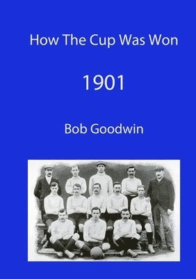 How the Cup Was Won - 1901