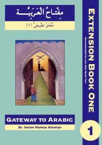 bokomslag Gateway to Arabic Extension: Bk. 1 First Extension