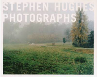 Stephen Hughes Photographs 1996-2000 1