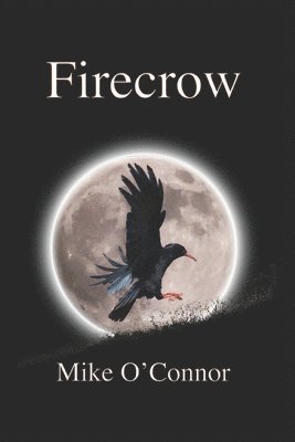 Mike O'Connor - Firecrow, Häftad