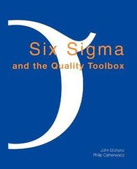 bokomslag Six Sigma and the Quality Toolbox