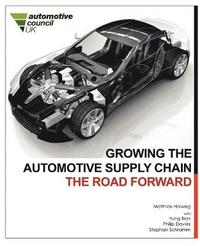 bokomslag Growing the Automotive Supply Chain: the Road Forward