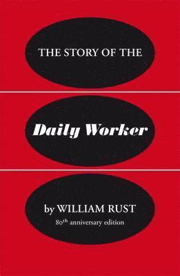 Story of the Daily Worker