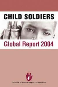 bokomslag Child Soldiers Global Report: No. 2