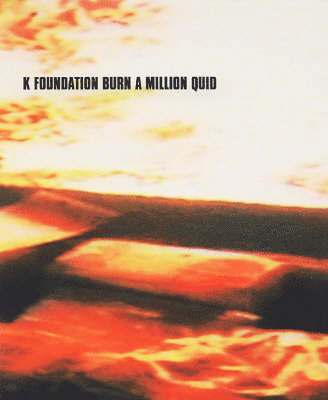 Chris Brook, Gimpo - K Foundation Burn A Million Quid, Häftad