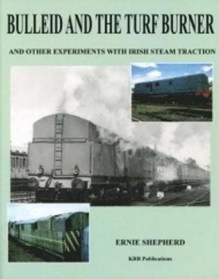 Bulleid And The Turf Burner
