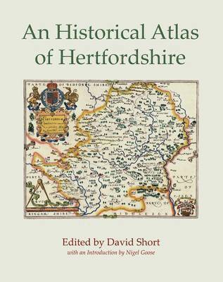 An Historical Atlas of Hertfordshire 1