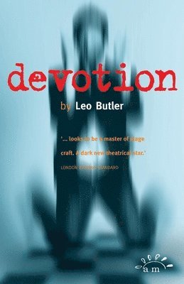 Leo Butler - Devotion, Häftad