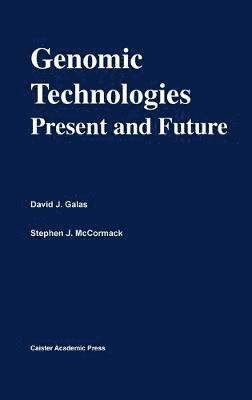 David Galas, Stephen McCormack, Antoine Danchin, David J. Galas, Stephen J. McCormack, David J Galas, Stephen J McCormack - Genomic Technologies, Inbunden