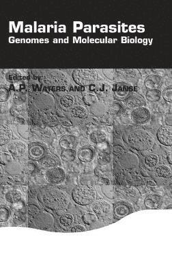 Andrew P Water, Chris J Janse, A. P. Waters, C. J. Janse, A  P Waters, C J Janse, A P Waters - Malaria Parasites, Inbunden