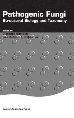 Gioconda San-Blas, Richard Calderone - Pathogenic Fungi, Inbunden