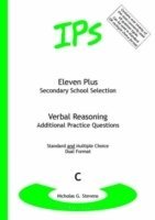 Nicholas Geoffrey Stevens - Eleven Plus / Secondary School Selection Verbal Reasoning - Additional Practice Questions, Häftad