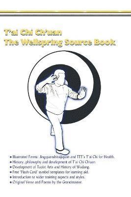 bokomslag T'ai Chi Ch'uan, The Wellspring Source Book.