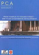 From Temples to Thames Street - 2000 Years of Riverside Development 1