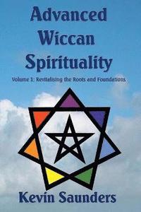 bokomslag Advanced Wiccan Spirituality