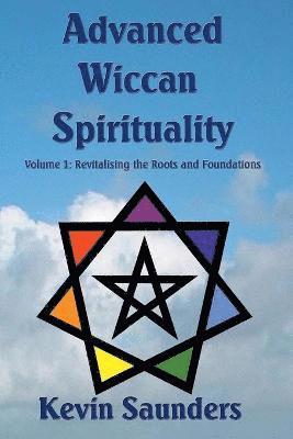 Advanced Wiccan Spirituality 1