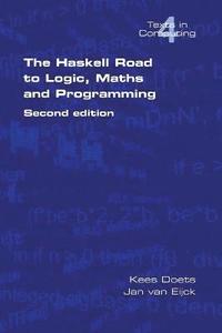 bokomslag The Haskell Road to Logic, Maths and Programming: v. 4
