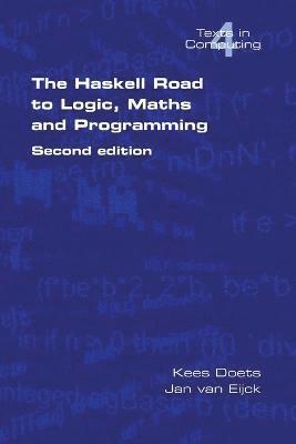 The Haskell Road to Logic, Maths and Programming: v. 4 1