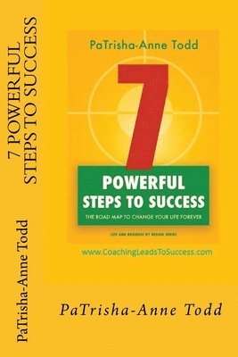 Patrisha-Anne Todd, PaTrisha-Anne Todd - 7 Powerful Steps To Success, Häftad
