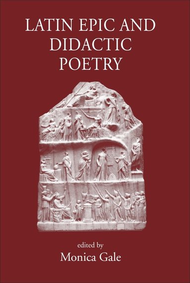 Monica Gale - Latin Epic and Didactic Poetry, Inbunden