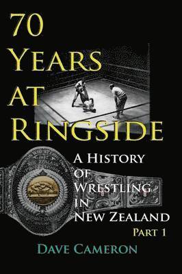 70 Years at Ringside 1