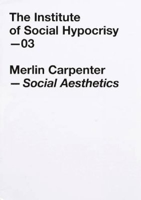 Social Aesthetics by Merlin Carpenter 1