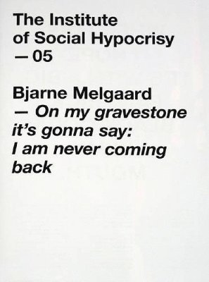 On my gravestone by Bjarne Melgaard 1