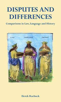 Derek Roebuck - Disputes and Differences, Inbunden