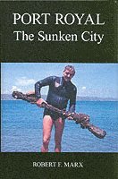 Robert F. Marx - Port Royal, Inbunden