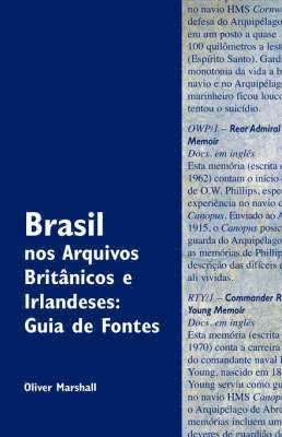 Brasil Nos Arquivos Brit Nicos E Irlandeses 1