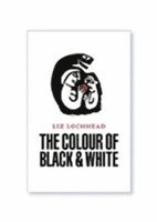 bokomslag The Colour of Black and White