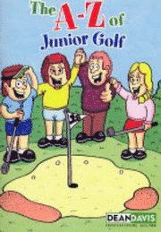 bokomslag The A-Z of Junior Golf