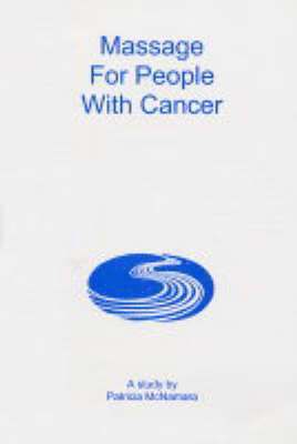 Patricia McNamara - Massage for People with Cancer, Inbunden