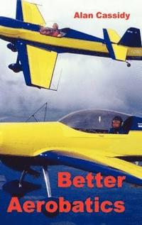 bokomslag Better Aerobatics: v.1